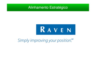 Alinhamento Estratégico
 