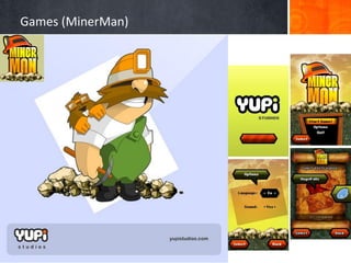 Games (MinerMan)
 