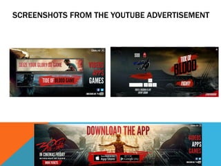SCREENSHOTS FROM THE YOUTUBE ADVERTISEMENT

 