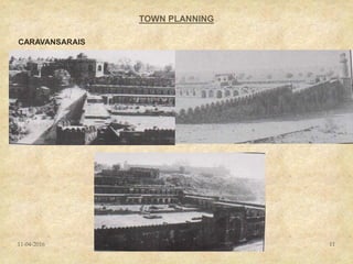 
11-04-2016 FATEHPUR SIKRI 11
TOWN PLANNING
CARAVANSARAIS
 