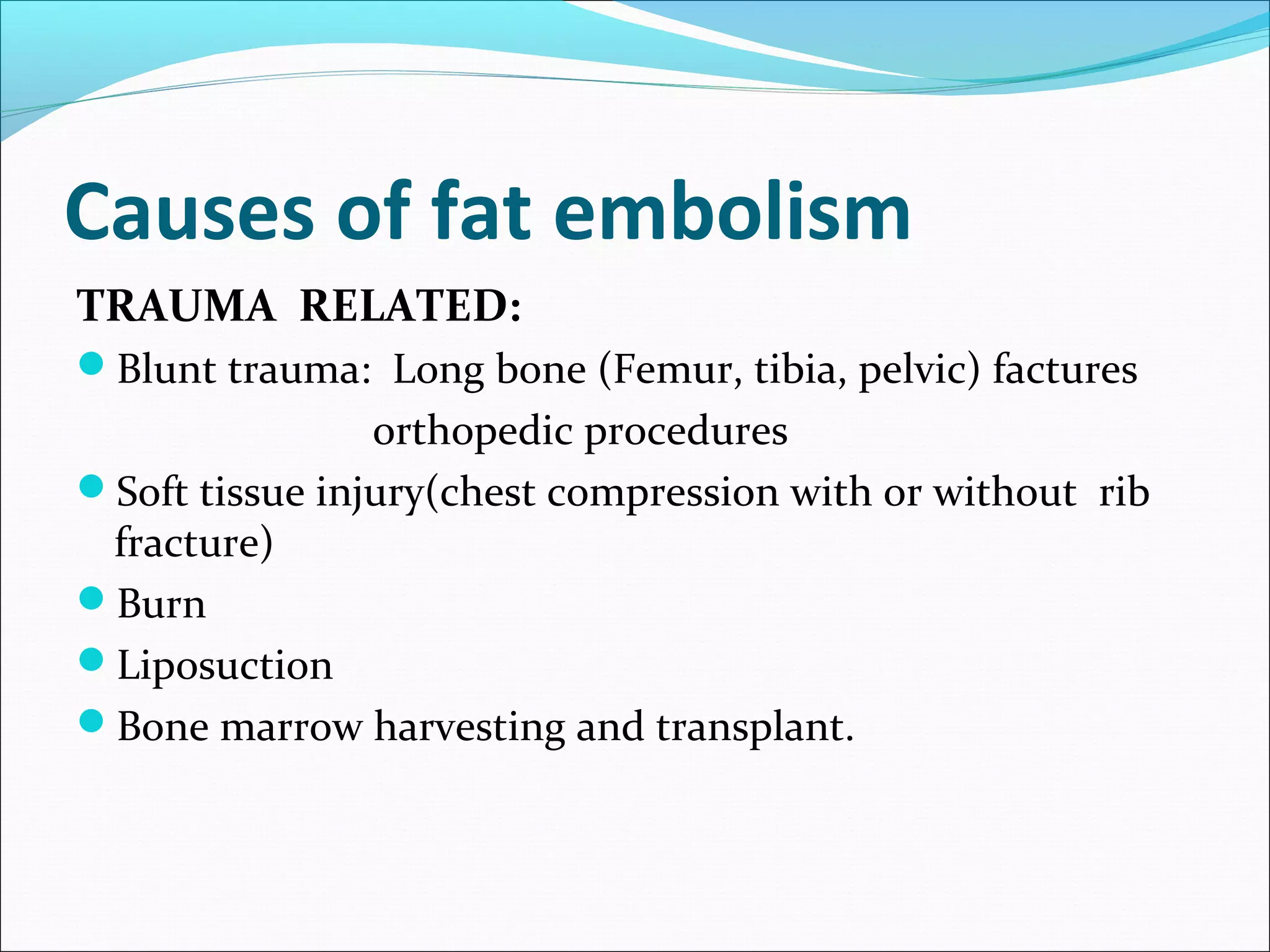 Fat embolism syndrome | PPT