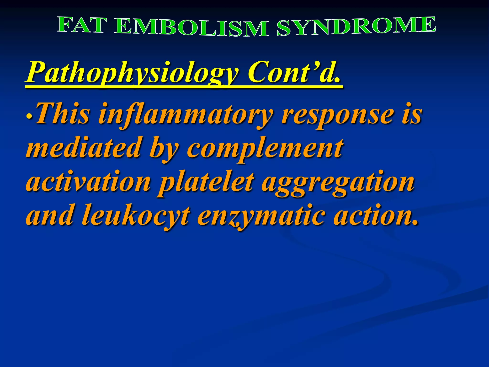 FAT EMBOLISM SYNDROME (FES)_Dr. Mousa.ppt