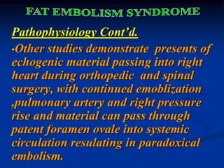 FAT EMBOLISM SYNDROME (FES)_Dr. Mousa.ppt