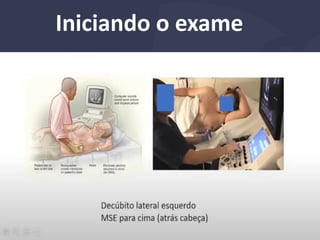 Iniciando o exame
 