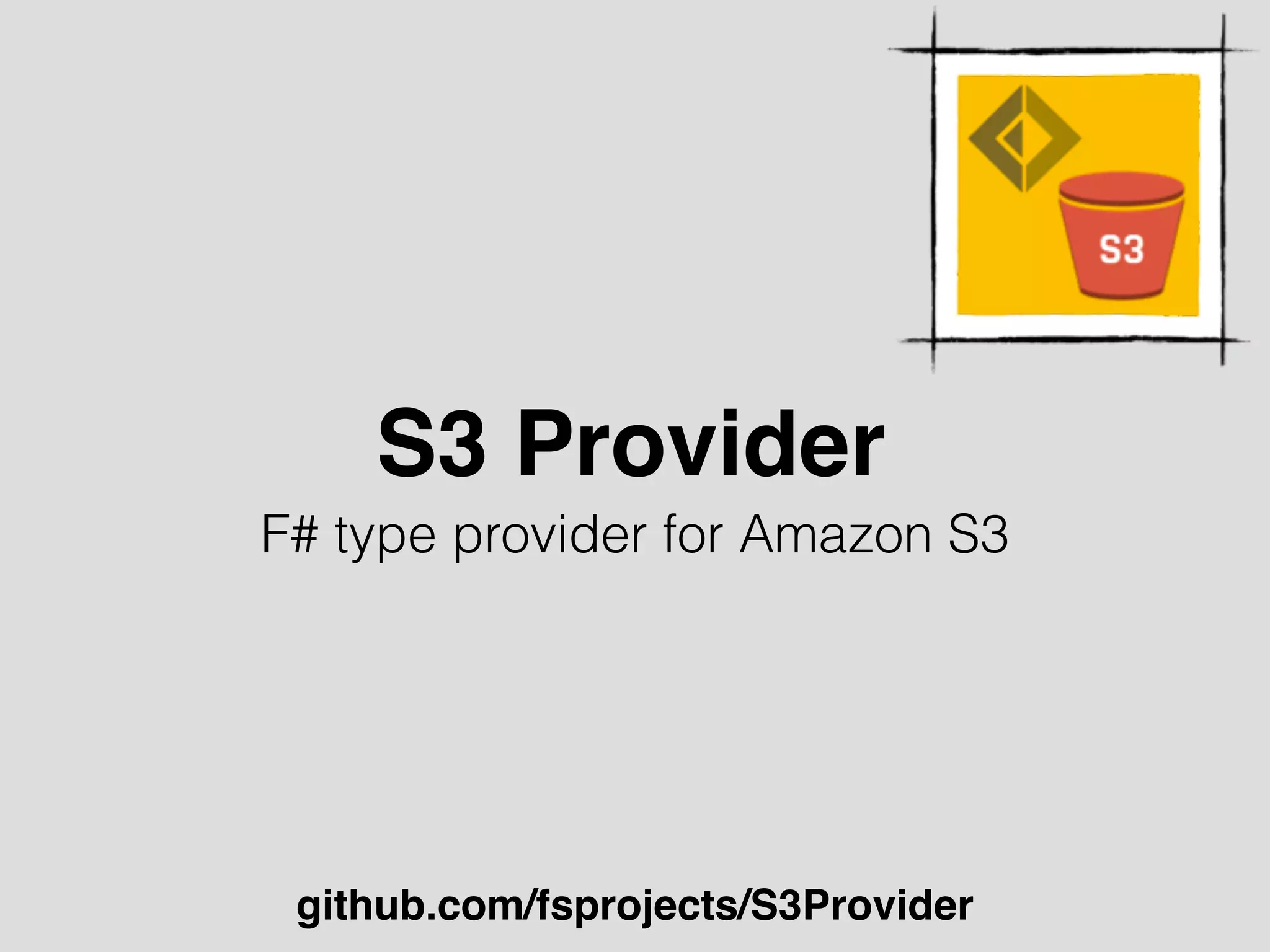 S3 Provider
github.com/fsprojects/S3Provider
F# type provider for Amazon S3
 