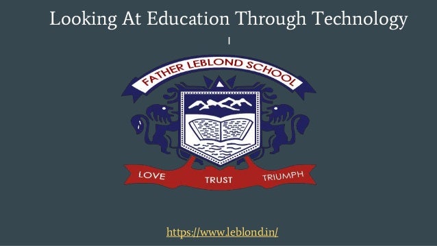 Looking At Education Through Technology
https://www.leblond.in/
 