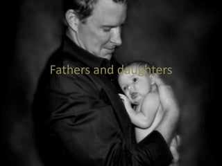 Fathers and daughters 