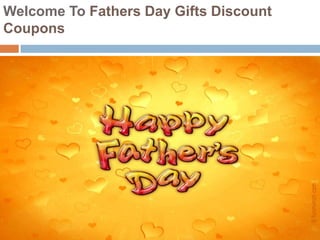 Welcome To Fathers Day Gifts Discount
Coupons
 