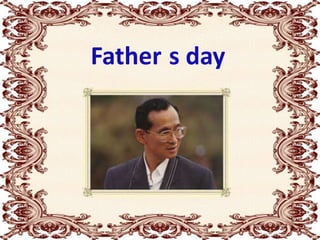 Father s day
 