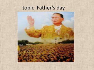 topic Father's day
 