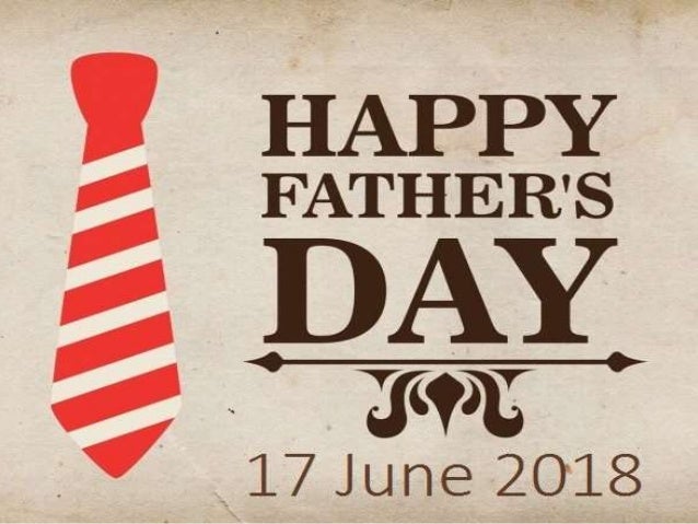 happy fathers day 2018