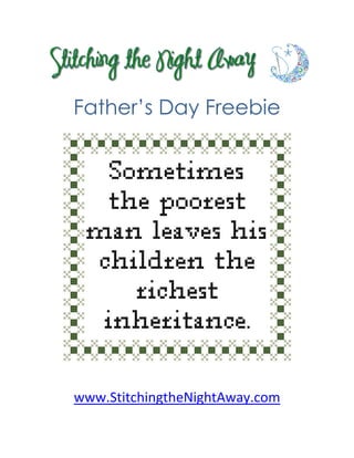 Father’s Day Freebie




www.StitchingtheNightAway.com
 
