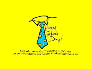 Father's Day - Teacher Sónia