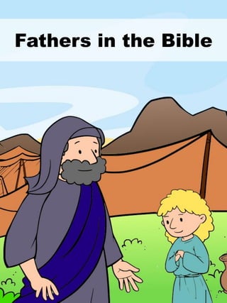 Fathers in the Bible
 