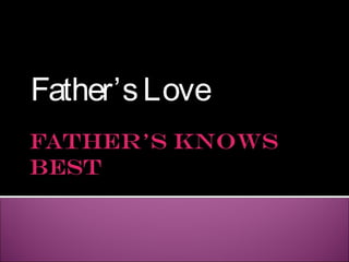 Father’s Love
 