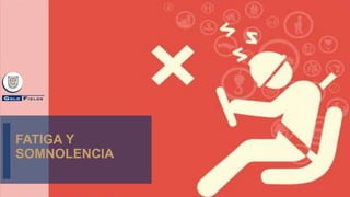 FATIGA Y SOMNOLENCIA en el ambiente de trabajo | PPTX