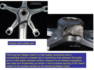This long term fatigue crack in a high quality component took a
considerable time to nucleate from a machining mark between the spider
arms on this highly stressed surface. However once initiated propagation
was rapid and accelerating as shown in the increased spacing of the 'beach
marks' on the surface caused by the advancing fatigue crack.
bicycle crank spider arm
 