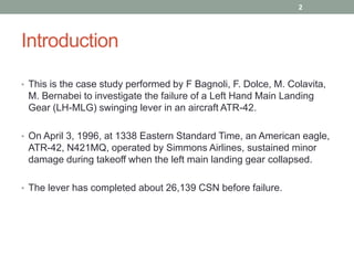 Fatigue fracture of a main landing gear swinging lever in a civil ...