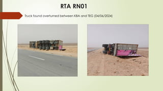 Truck found overturned between KBA and TEG (04/06/2024)
RTA RN01
 