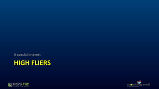 A special interest 
HIGH FLIERS 
 