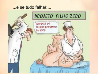 ...e se tudo falhar....
 