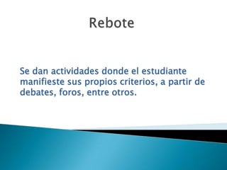 ComprobaciónCaracterísticas del bloque académicoDebe contar con ciertas características como:Exposición clara que debe tener el aula virtual.Información completa de ContenidosPor medio de  él se alcanzan los contenidos.