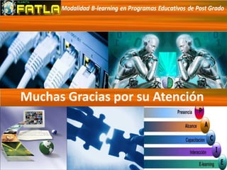 Muchas Gracias por su Atención
 