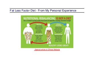 Fat Loss Factor Diet - From My Personal Experience
.Special article in Official Website
 