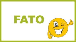 FATO
 