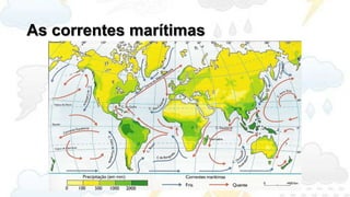 As correntes marítimas
 