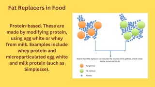 Protein-based. These are
made by modifying protein,
using egg white or whey
from milk. Examples include
whey protein and
m...