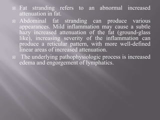 Pyelo Fat Stranding Fat stranding | PPTX