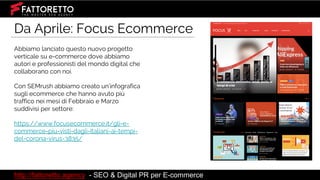 http://fattoretto.agency - SEO & Digital PR per E-commerce
Che è successo sul web dal
16 Febbraio?
 