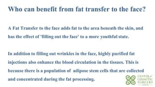 Fat Transfer (Fat Grafting) to the Face