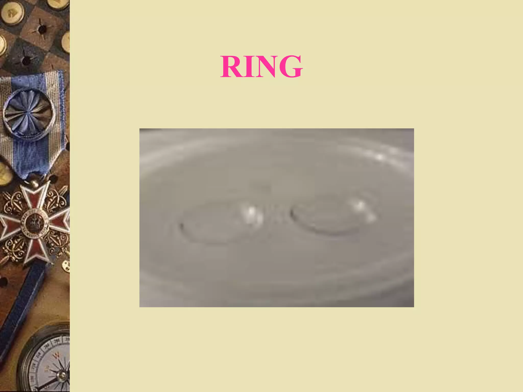 RING
 