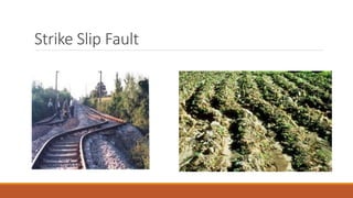 Strike Slip Fault
 
