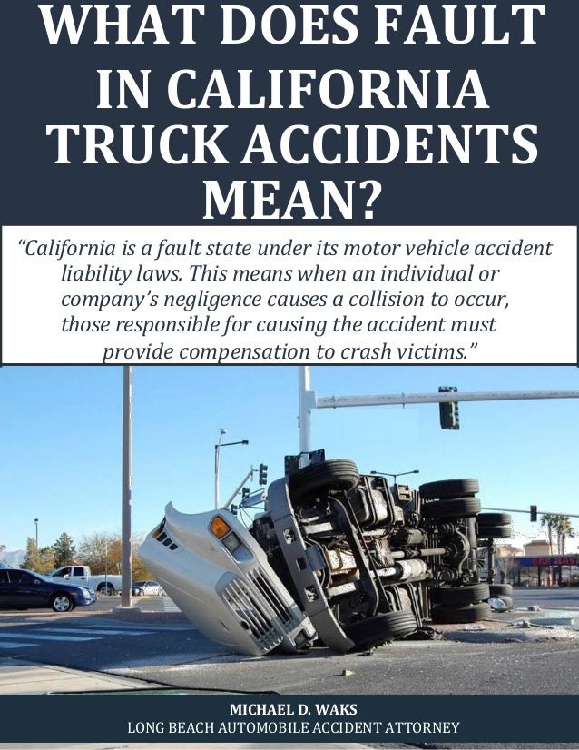 what-does-fault-in-california-truck-accidents-mean