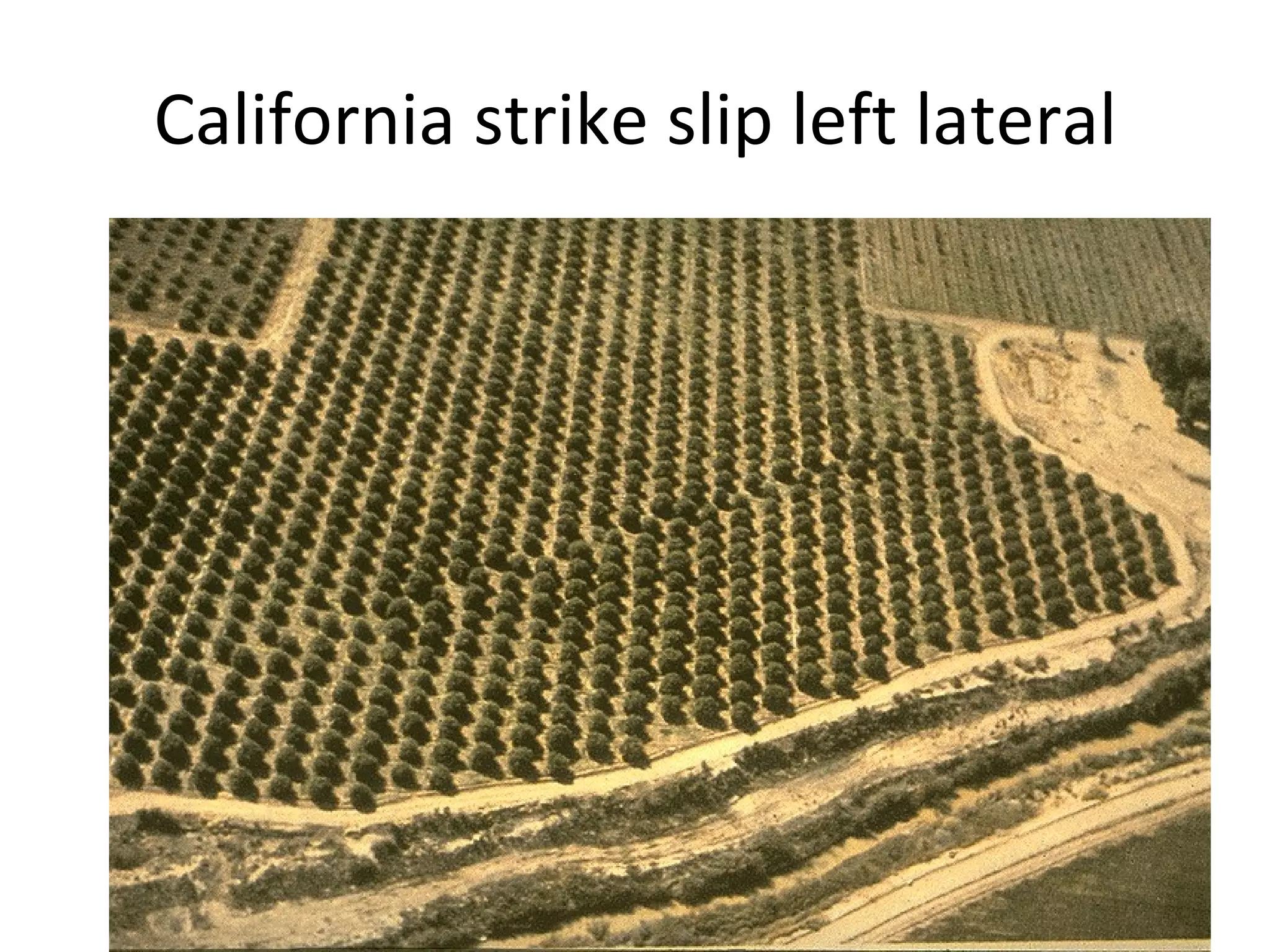 California strike slip left lateral