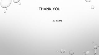 THANK YOU
JE`TAIME
 