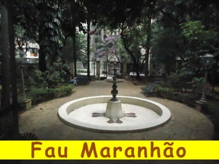 Fau Maranhão
 