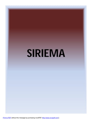 SIRIEMA

Print to PDF without this message by purchasing novaPDF (http://www.novapdf.com/)

 