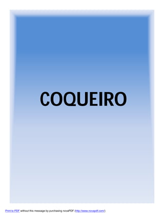 COQUEIRO

Print to PDF without this message by purchasing novaPDF (http://www.novapdf.com/)

 