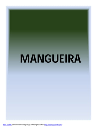 MANGUEIRA

Print to PDF without this message by purchasing novaPDF (http://www.novapdf.com/)

 