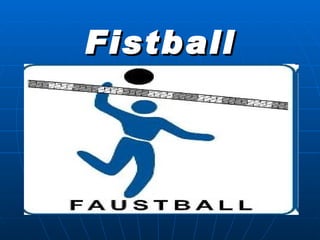 Fistball 