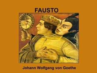 FAUSTO
Johann Wolfgang von Goethe
 