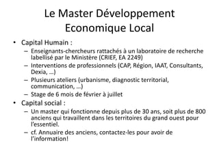 Le Master Développement Economique Local<br />Capital Humain : <br />Enseignants-chercheurs rattachés à un laboratoire de ...