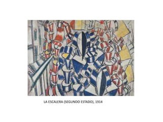 LA ESCALERA (SEGUNDO ESTADO), 1914
 