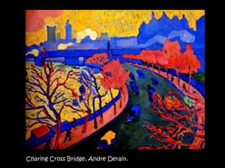 Charing Cross Bridge, Andre Derain.
 