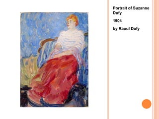 Portrait of Suzanne Dufy1904by Raoul Dufy