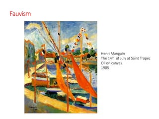 Fauvism
Henri Manguin
The 14th of July at Saint Tropez
Oil on canvas
1905
 